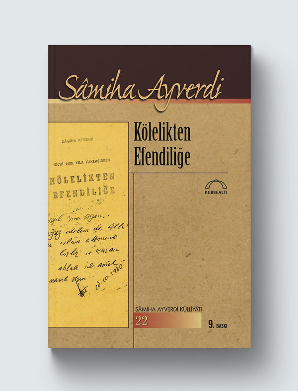 Kölelikten Efendiliğe