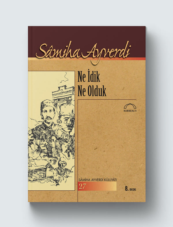 Ne İdik Ne Olduk