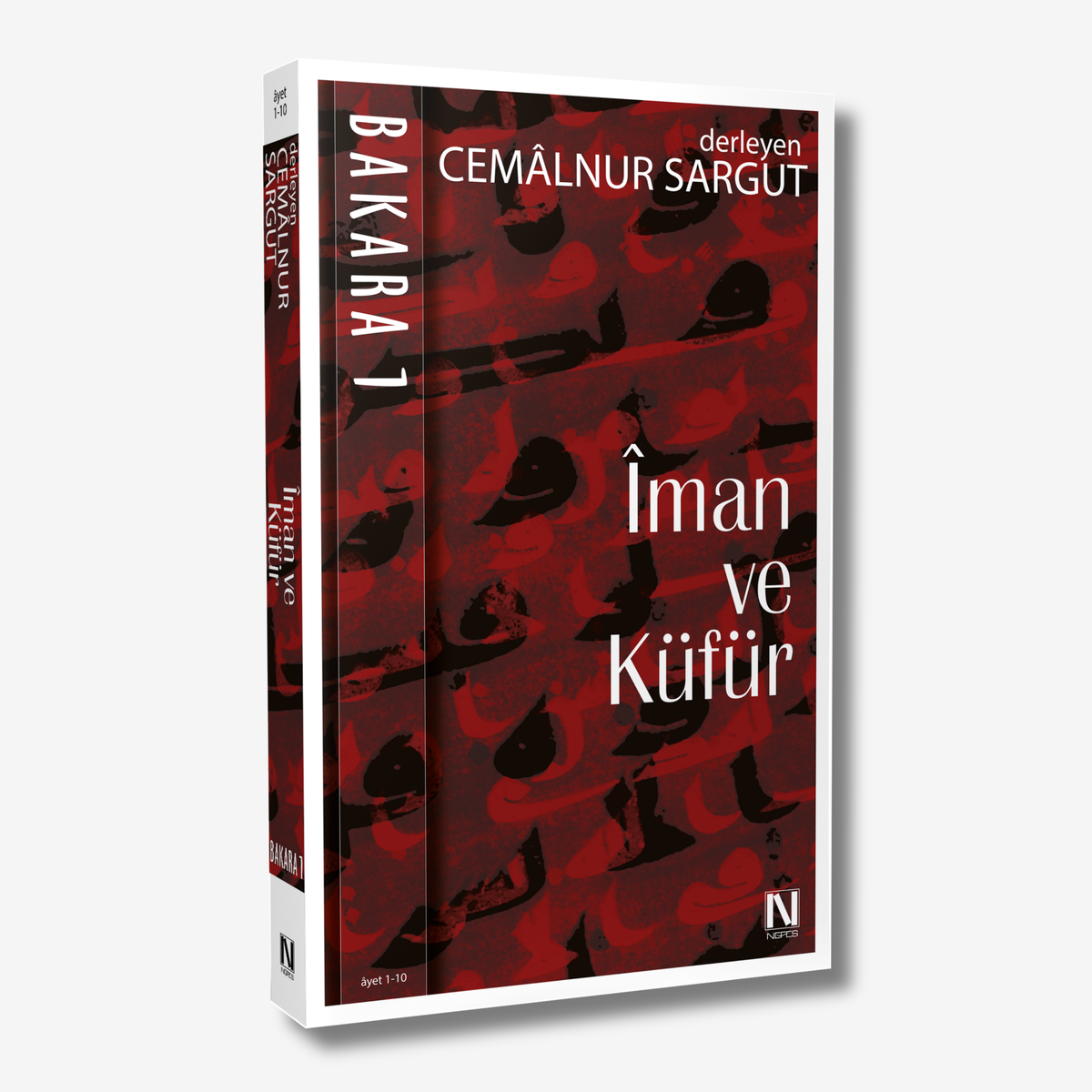 Bakara Sûresi 1 - Îman ve Küfür
