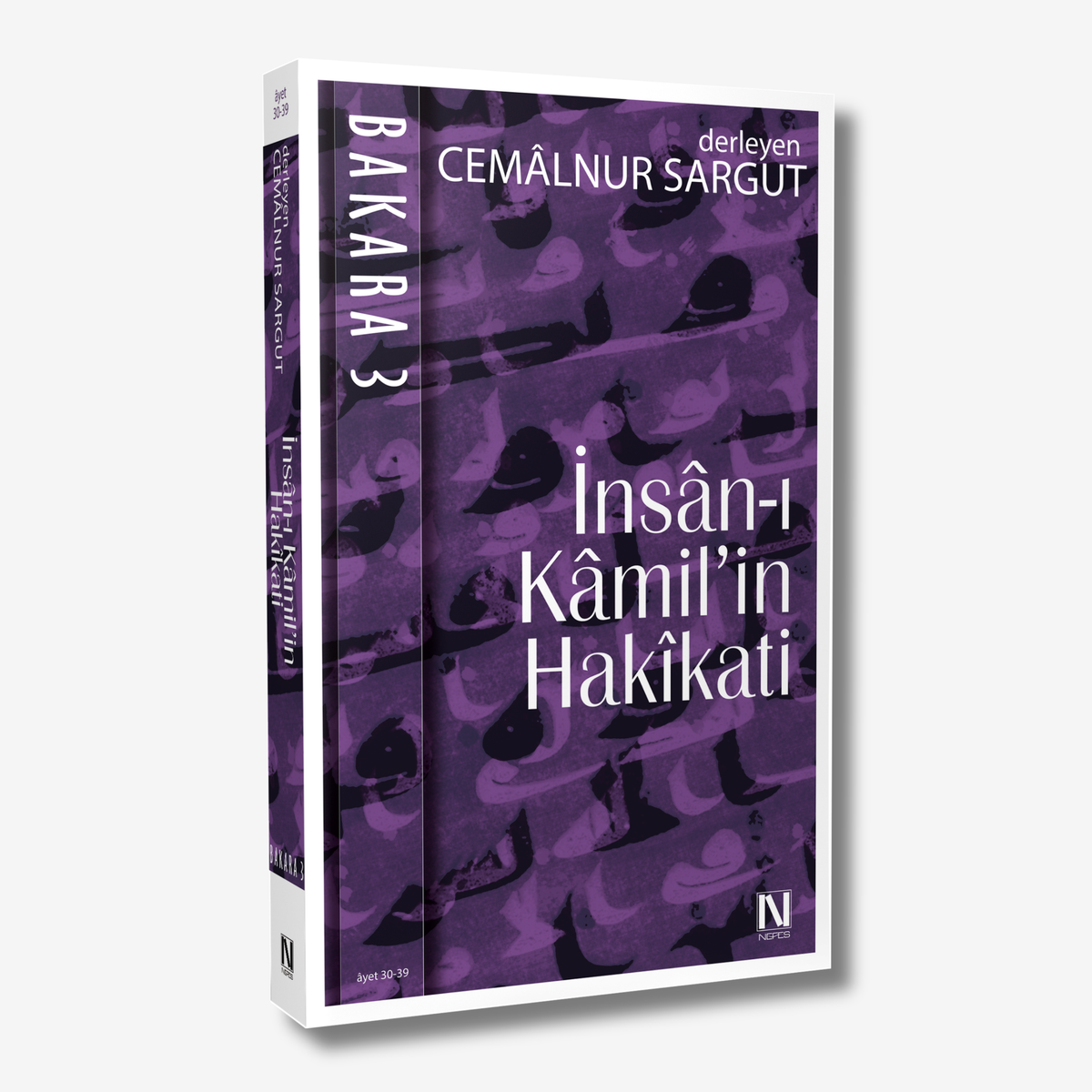 Bakara Sûresi 3 - İnsân-ı Kâmilin Hakîkati