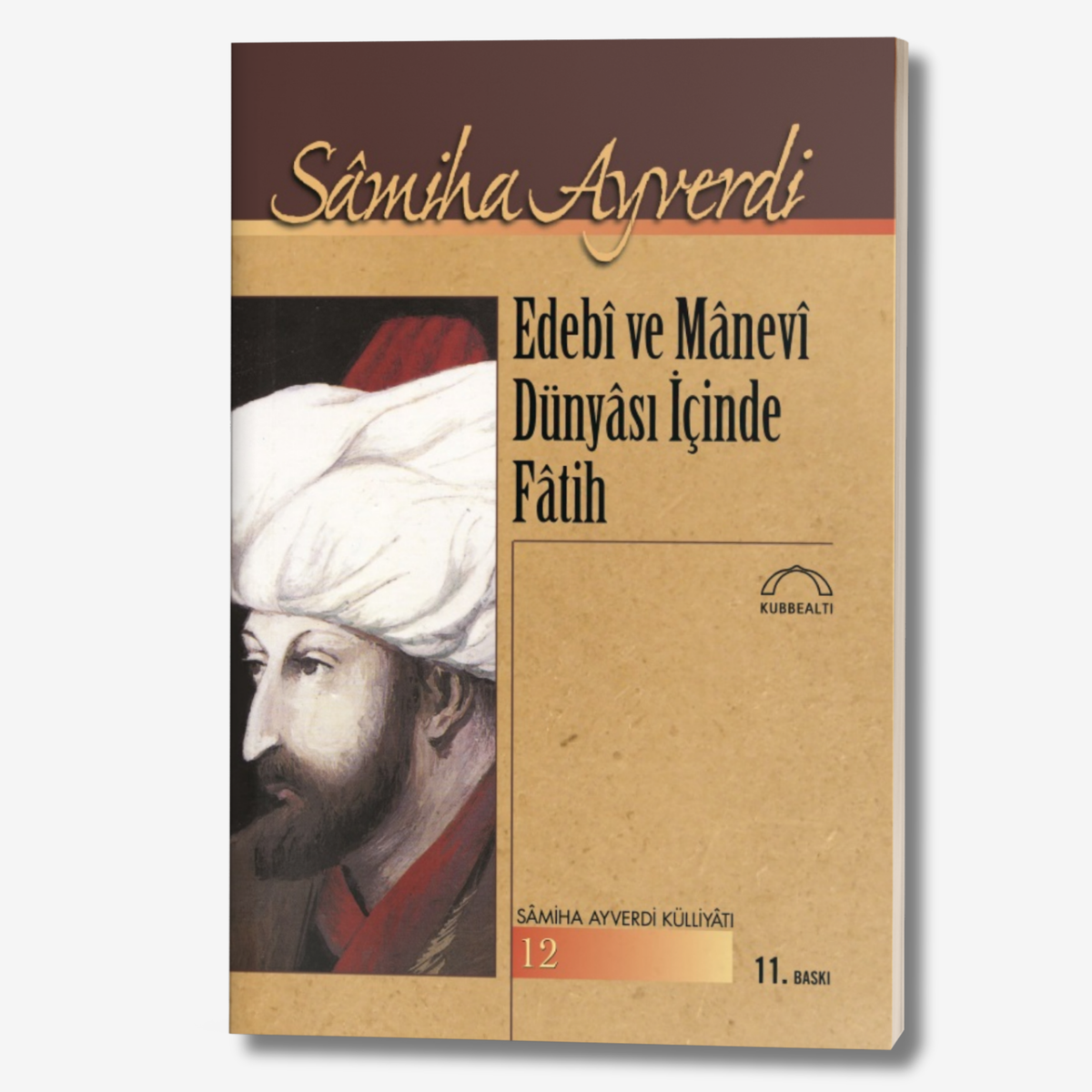 Edebi ve Manevi Dünyası İçinde Fatih