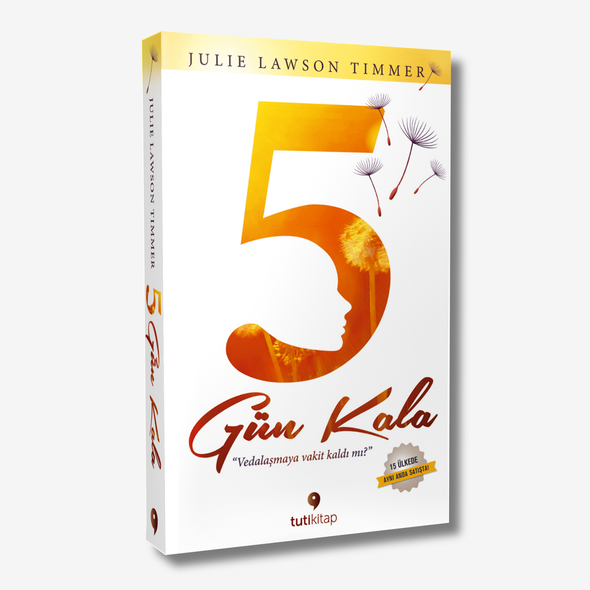 5 Gün Kala