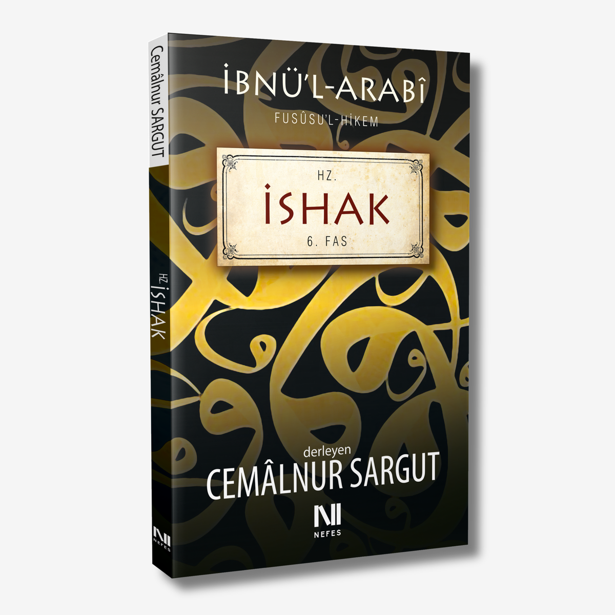 İbnül Arabi Fususul Hikem 6. Fas - Hz. İshak