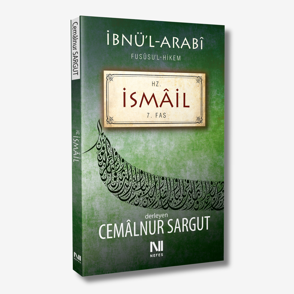 İbnül Arabi Fususul Hikem 7. Fas - Hz. İsmâil
