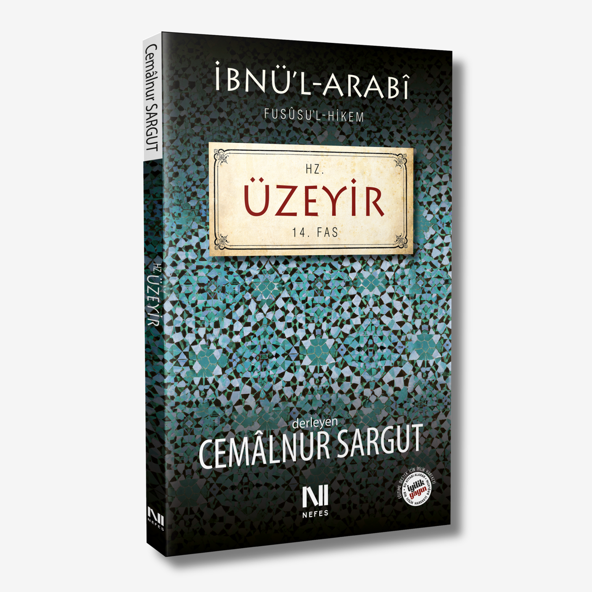 İbnül Arabi Fususul Hikem 14. Fas - Hz. Üzeyir