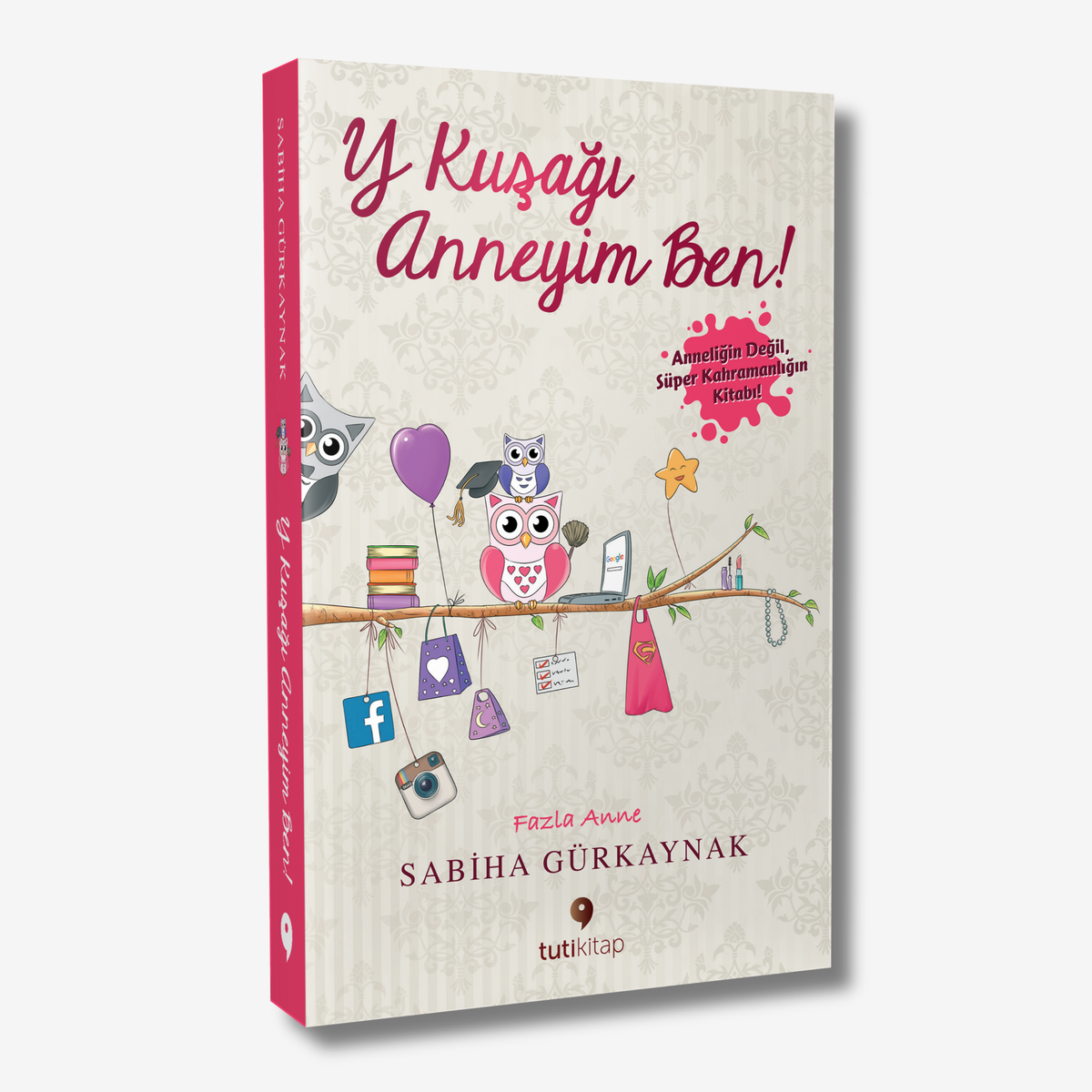 Y Kuşağı Anneyim Ben!