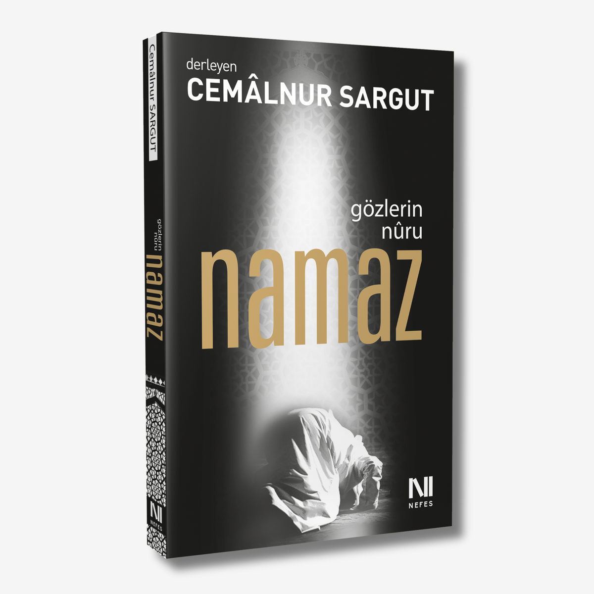 Gözlerin Nûru Namaz
