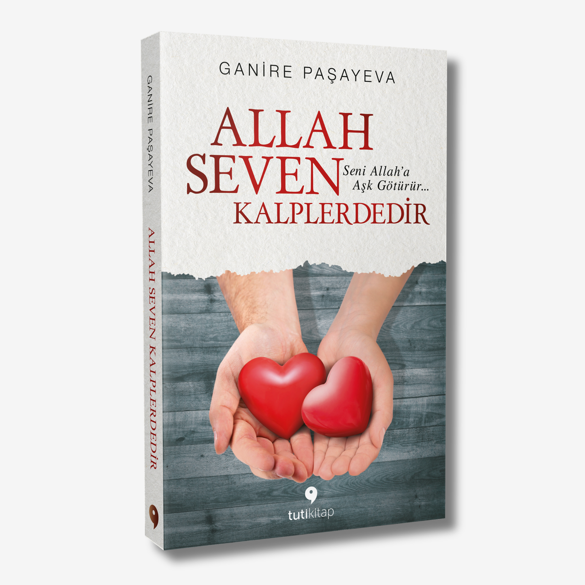 Allah Seven Kalplerdedir