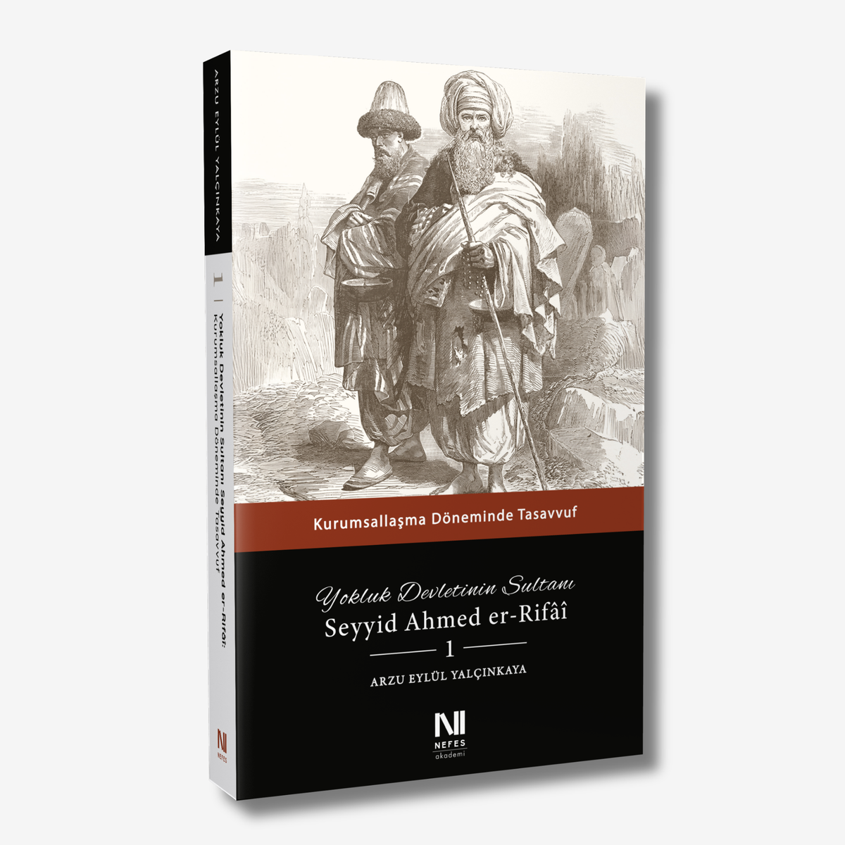 Yokluk Devletinin Sultanı Seyyid Ahmed er-Rifai 1