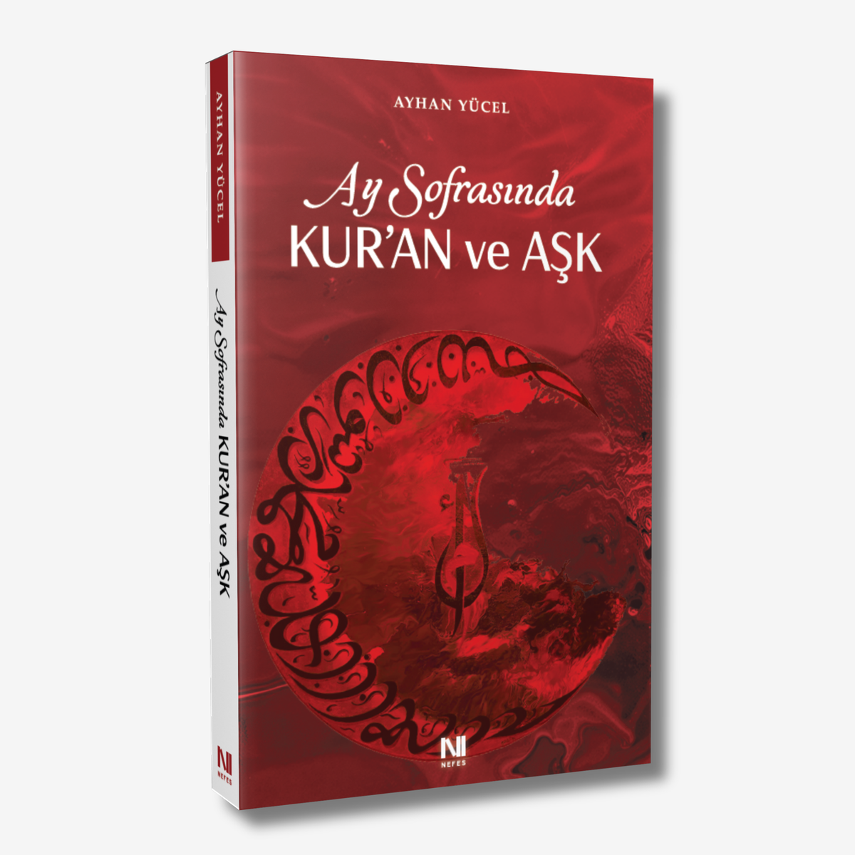 Ay Sofrasında Kur'an ve Aşk