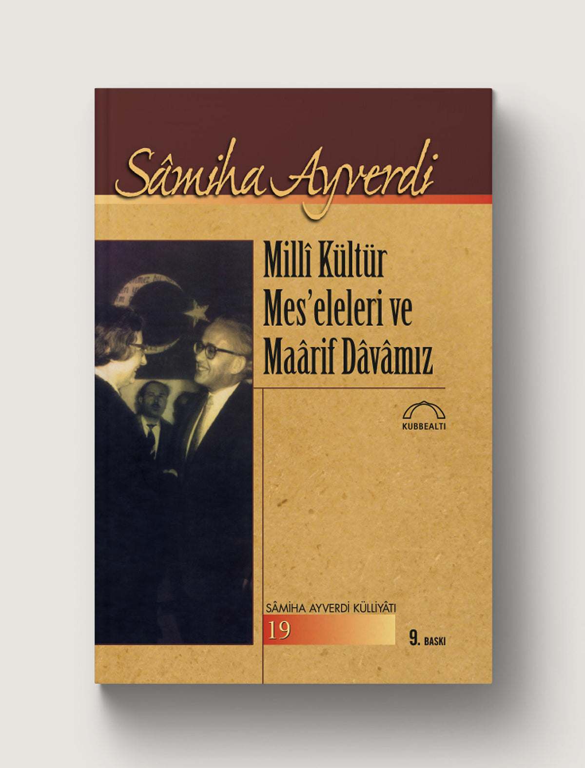 Millî Kültür Meseleleri ve Maârif Dâvâmız