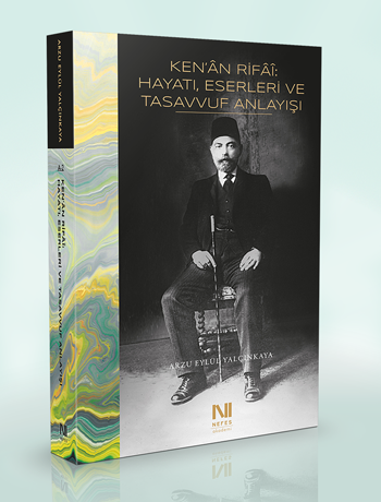 Kenan Rifai: Hayatı Eserleri ve Tasavvuf Anlayışı